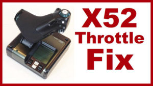 Saitek X52 Throttle Fix