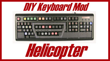 DIY Helicopter Keyboard Mod